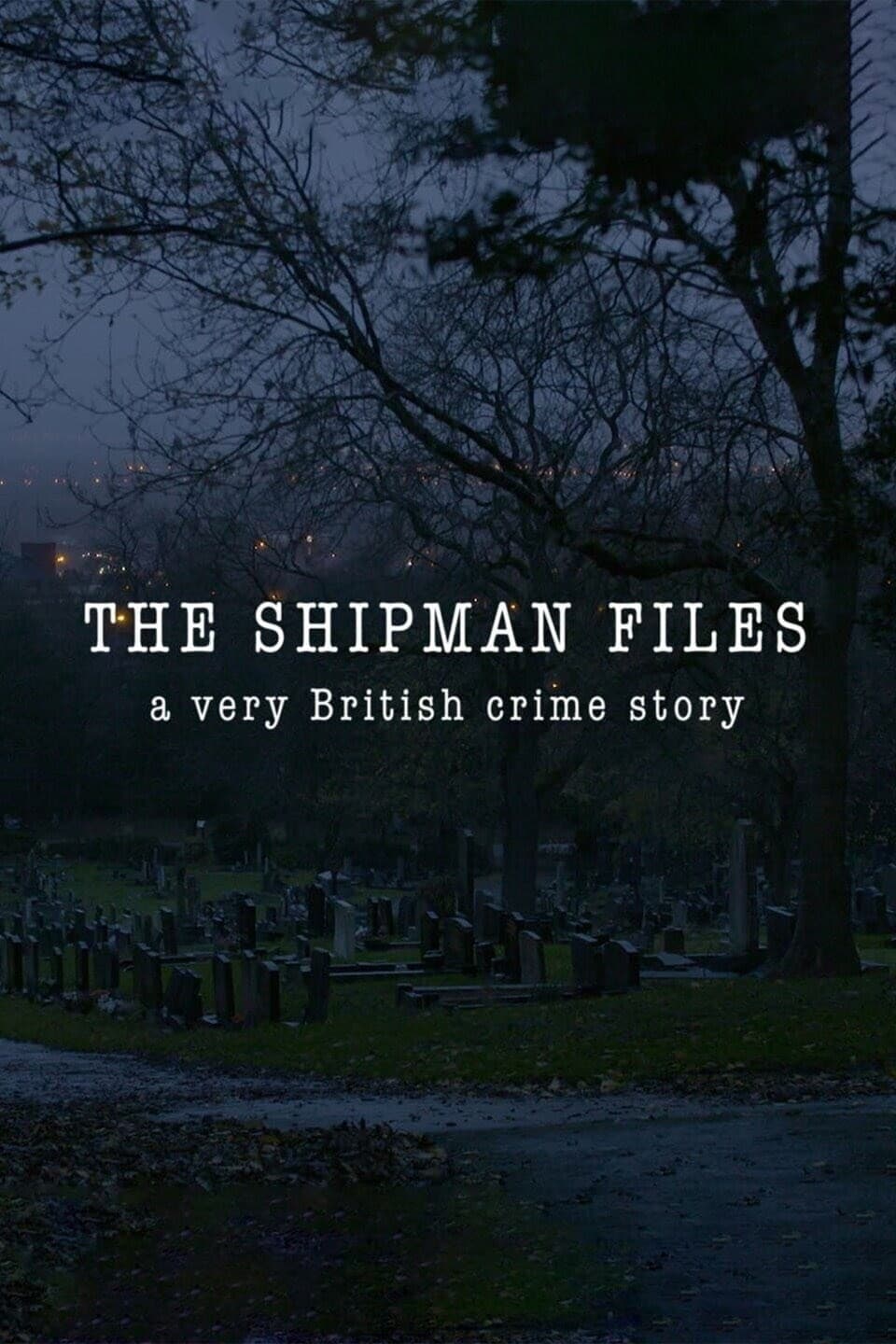 The Shipman Files A Very British Crime Story [222669] (A1601860758) [[TV Shows]] --Plex--